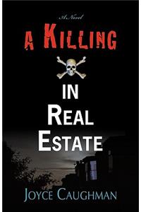 A Killing in Real Estate