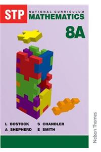 STP National Curriculum Mathematics Pupil Book 8A