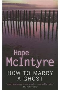 How To Marry A Ghost
