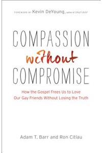 Compassion Without Compromise