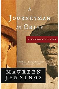 A Journeyman to Grief