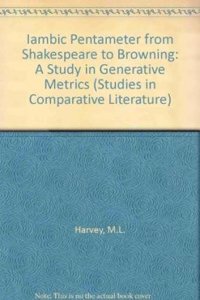 Iambic Pentameter from Shakespeare to Browning