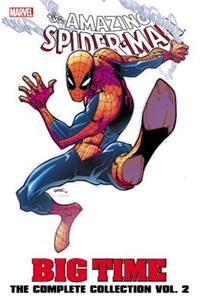 Spider-man: Big Time - The Complete Collection Volume 2
