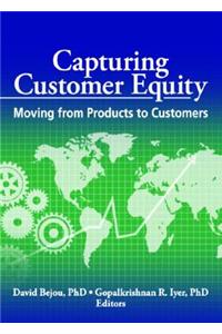 Capturing Customer Equity
