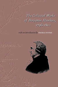 Collected Works of Benjamin Hawkins, 1796-1810