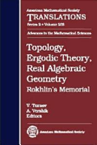 Topology, Ergodic Theory, Real Algebraic Geometry