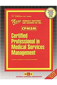 Certified Professional in Medical Services Management