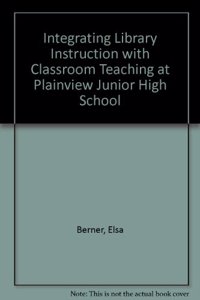 Integrating Library Instruction with Classroom Teaching at Plainview Junior High School