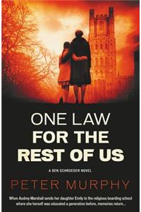 One Law For the Rest of Us