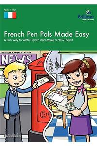 French Pen Pals Made Easy (11-14 Yr Olds) - A Fun Way to Write French and Make a New Friend