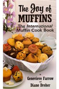 The Joy of Muffins Cookbook