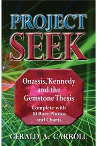 Project Seek: Onassis, Kennedy and the Gemstone thesis