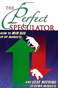 The Perfect Speculator