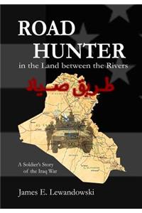 Road Hunter in the Land between the Rivers