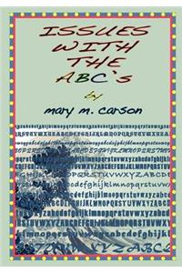 ISSUES WITH THE ABC's