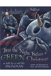 'Twas the Night Before a GREEN Christmas