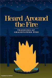Heard Around the Fire