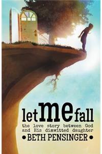 Let Me Fall
