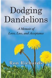 Dodging Dandelions