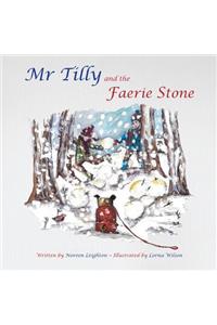 Mr Tilly and the Faerie Stone