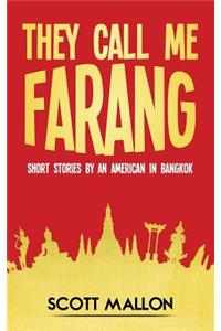 They Call Me Farang