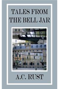 Tales From The Bell Jar