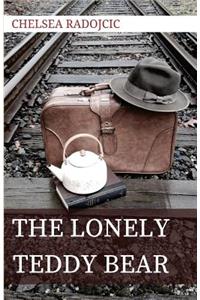 The Lonely Teddy Bear