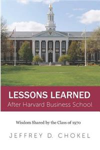 Lessons Learned After Harvard Business School