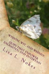 Wisdom, Wit, and Whimsy