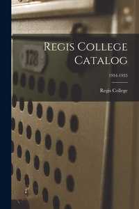 Regis College Catalog; 1934-1935