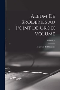 Album de broderies au point de croix Volume; Volume 1