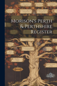 Morison's Perth & Perthshire Register