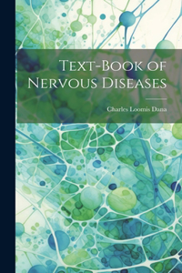 Text-Book of Nervous Diseases