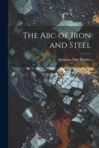 Abc of Iron and Steel