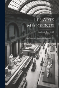 Les Arts Méconnus