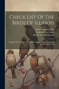 Check List Of The Birds Of Illinois