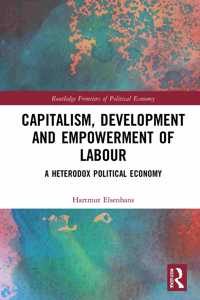 Capitalism, Development and Empowerment of Labour