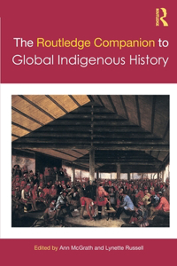 Routledge Companion to Global Indigenous History