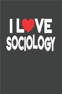 I Love Sociology