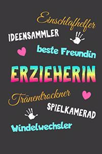 Einschlafhelfer Ideensammler beste Freundin Erzieherin Tränentrockner Spielkamerad Windelwechsler