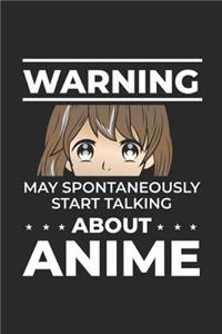 Warning May Spontaneously Start Talking About Anime