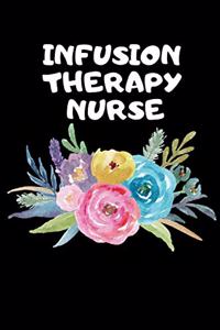 Infusion Therapy Nurse