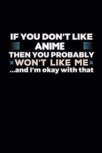 If You Don't Like Anime You Probably Wont Like Me