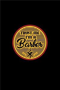 Trust Me I'm A Barber