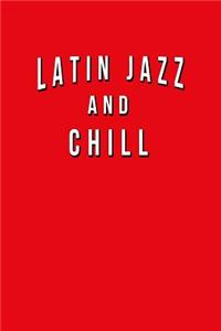 Latin Jazz And Chill