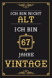 Ich Bin Nicht Alt Ich Bin 67 Jahre Vintage