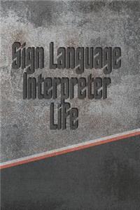 Sign Language Interpreter Life