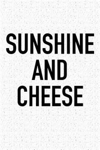 Sunshine and Cheese