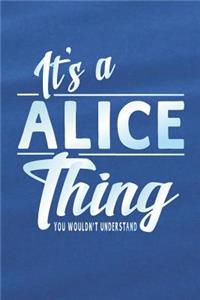 It's a Alice Thing You Wouldn't Understand