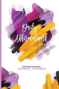 Daily Affirmations Gratitudes and Blessings Journal Planner